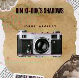 Kim Ki-duk's Shadows