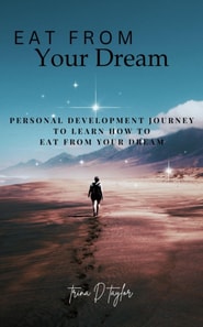 Eat From Your Dream