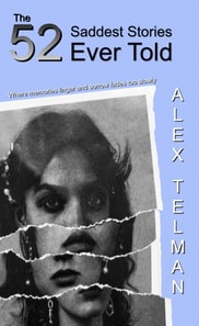 52 Saddest Stories Ever Told