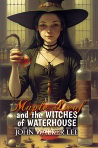 Maple Leaf and the WItches of Waterhouse