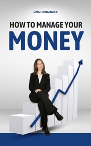 How to Manage Your Money