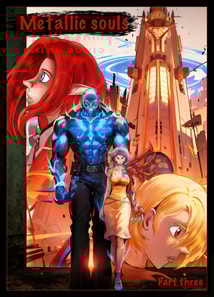 Metallic Souls, part three