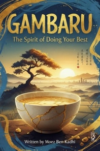 Gambaru: The Spirit of Doing Your Best