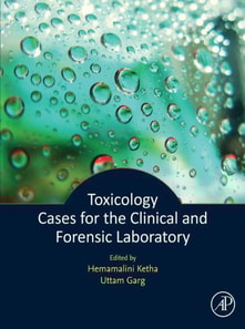 Toxicology Cases for the Clinical and Forensic Laboratory