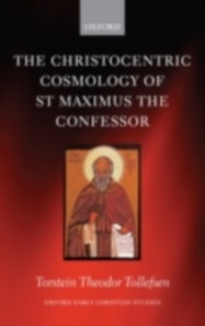 Christocentric Cosmology of St Maximus the Confessor