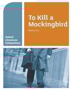 Oxford Literature Companions: To Kill a Mockingbird