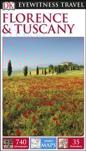 DK Eyewitness Travel Guide Florence and Tuscany