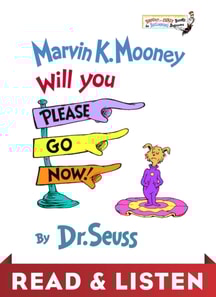 Marvin K. Mooney Will You Please Go Now! Read & Listen Edition