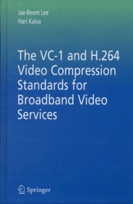 VC-1 and H.264 Video Compression Standards for Broadband Video Services