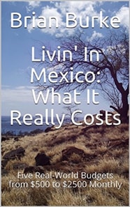 Livin' In Mexico: What It Really Costs