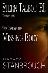 Stern Talbot, P.I.-The Early Years: The Case of the Missing Body