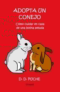 Adopta un conejo. Como cuidar en casa de una bolita peluda