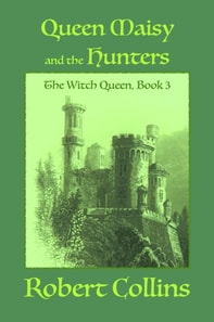 Queen Maisy & the Hunters