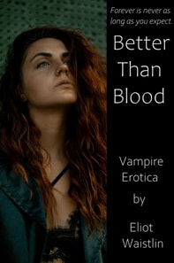 Better Than Blood: Vampire Erotica