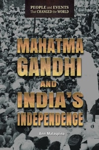 Mahatma Gandhi and India's Independence