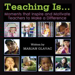 Teaching Is...