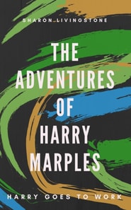 Adventures of Harry Marples - Harry Goes To Work