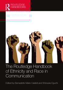 Routledge Handbook of Ethnicity and Race in Communication