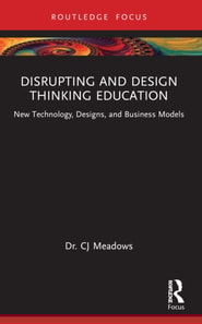 Disrupting and Design Thinking Education