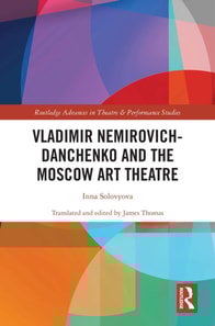 Vladimir Nemirovich-Danchenko and the Moscow Art Theatre