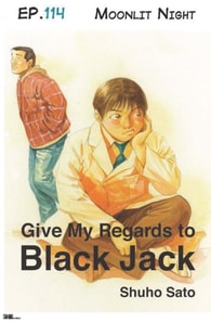 Give My Regards to Black Jack - Ep.114 Moonlit Night (English version)