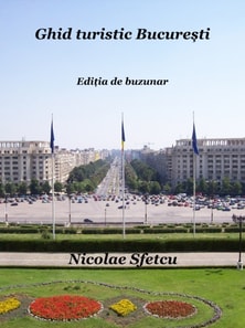 Ghid turistic Bucuresti Editia de buzunar