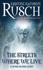 Streets Where We Live: A Wyrd Sisters Story