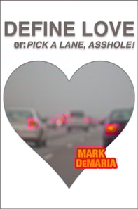 Define Love, or: Pick a Lane, Asshole!