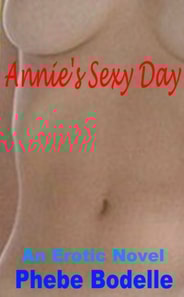 Annie's Sexy Day
