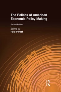 Politics of American Economic Policy Making