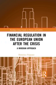 Financial Regulation in the European Union After the Crisis