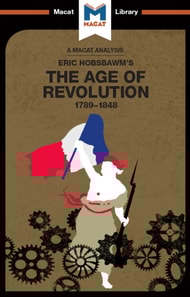 Analysis of Eric Hobsbawm's The Age Of Revolution