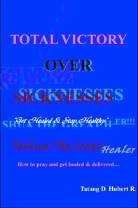 Total Victory Over Sicknesses