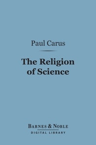 Religion of Science (Barnes & Noble Digital Library)