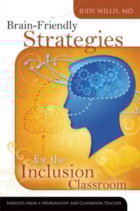 Brain-Friendly Strategies for the Inclusion Classroom