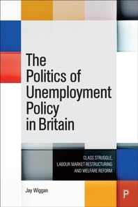 Politics of Unemployment Policy in Britain