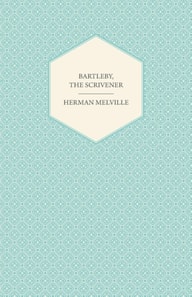 Bartleby, the Scrivener