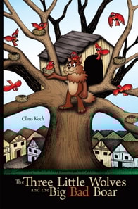 Three Little Wolves and the Big Bad Boar