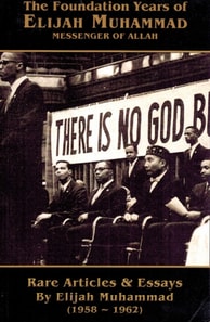 Foundation Years of Elijah Muhammad 1958-1962 (Vol. 1 & 2)
