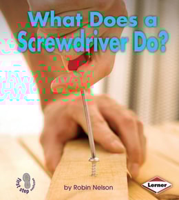 What Does a Screwdriver Do?