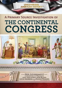 Primary Source Investigation of the Continental Congress