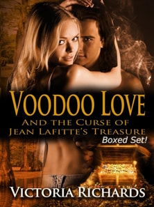 Voodoo Love And the Curse of Jean Lafitte's Treasure (Boxed Set)