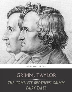 Complete Brothers Grimm's Fairy Tales