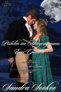 Pistolen im Morgengrauen, Euer Gnaden