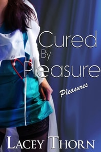 Cured by Pleasure