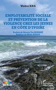 Employabilité sociale et prévention de la violence chez les jeunes en Côte d’Ivoire