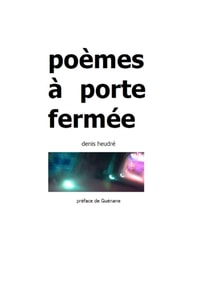 Poemes a porte fermee