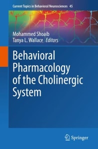 Behavioral Pharmacology of the Cholinergic System
