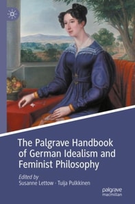 Palgrave Handbook of German Idealism and Feminist Philosophy