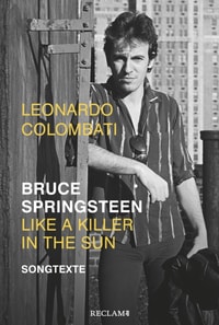 Bruce Springsteen – Like a Killer in the Sun. Songtexte